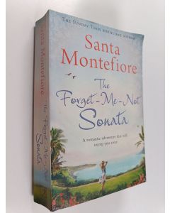 Kirjailijan Santa Montefiore käytetty kirja The Forget-Me-Not Sonata