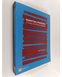 Kirjailijan Ashok Ranchhod käytetty kirja Marketing strategies : a twenty-first century approach