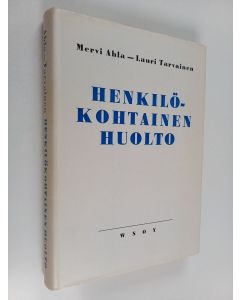 Kirjailijan Mervi Ahla & Lauri Tarvainen käytetty kirja Henkilökohtainen huolto