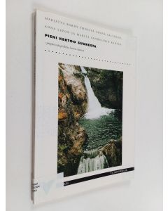 käytetty kirja Pieni kertoo suuresta : ympäristöopiskelu lasten kanssa