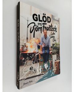 Kirjailijan Björn Frantzén käytetty kirja Glöd med Björn Frantzén grillen, smaken, ölen
