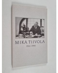 käytetty kirja Mika Tiivola 1922-1994