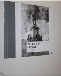 Kirjailijan Dietmar Tallroth käytetty kirja Dream city : Helsinki