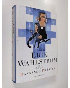 Kirjailijan Erik Wahlström käytetty kirja Den dansande prästen