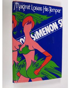 Kirjailijan Georges Simenon käytetty kirja Maigret loses his temper
