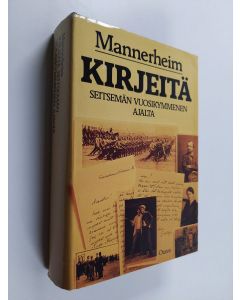 Kirjailijan Carl Gustaf Emil Mannerheim käytetty kirja Kirjeitä seitsemän vuosikymmenen ajalta