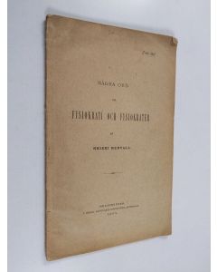 Kirjailijan Heikki Renvall käytetty teos Några ord om fysiokrati och fysiokrater