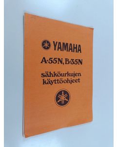 käytetty teos Yamaha A-55N, B35N sähköurkujen käyttöohjeet