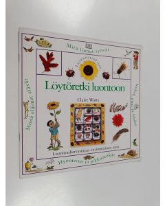 Kirjailijan Claire Watts käytetty teos Löytöretki luontoon