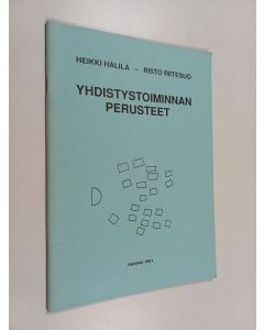 Kirjailijan Heikki Halila & Risto Riitesuo käytetty teos Yhdistystoiminnan perusteet