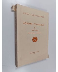 käytetty kirja Årsbok = Vuosikirja XL 1961-1962 : Verksamhetsår = Toimintavuosi 124