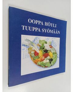 käytetty kirja Ooppa höyli tuuppa syömään