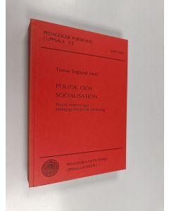 käytetty kirja Politik och socialisation : nyare strömningar i pedagogikhistorisk forskning