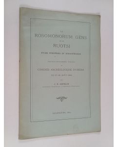 Kirjailijan Johan Reinhold Aspelin käytetty teos La Rosomonorum gens et le Ruotsi : Étude d'histoire et d'archéologie