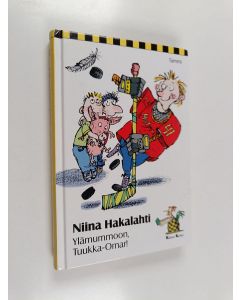 Kirjailijan Niina Hakalahti käytetty kirja Ylämummoon, Tuukka-Omar!