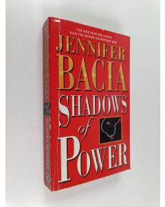 Kirjailijan Jennifer Bacia käytetty kirja Shadows Power