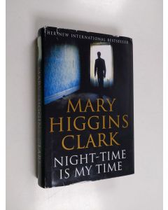 Kirjailijan Mary Higgins Clark käytetty kirja Night-time is my time
