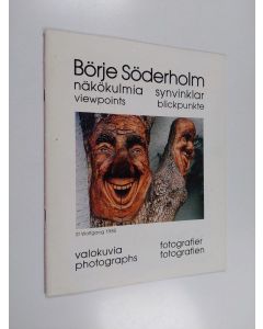 Kirjailijan Börje Söderholm käytetty teos Näkökulmia = Synvinklar = Viewpoints : valokuvia = fotografier = photographs
