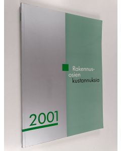 käytetty kirja Rakennusosien kustannuksia 2001