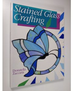 Kirjailijan Donatella Zaccaria käytetty kirja Stained Glass Crafting