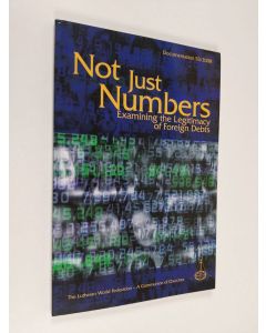 käytetty kirja Not just numbers : examining the legitimacy of foreign debts