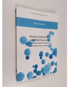 käytetty kirja women´s education and infant survival : A comparative analysis of eighty low and middle income countries