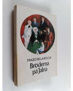 Kirjailijan Mazo De la Roche käytetty kirja Bröderna på Jalna