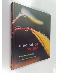 Kirjailijan Martine Batchelor käytetty kirja Meditation for Life
