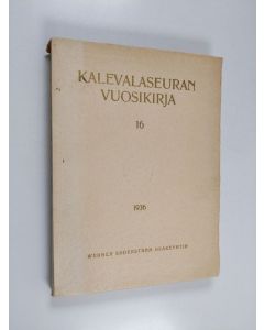 käytetty kirja Kalevalaseuran vuosikirja 16 1936