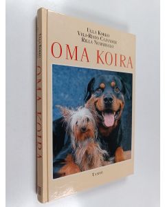 Kirjailijan Ulla Kokko & Veli-Risto Cajander ym. käytetty kirja Oma koira