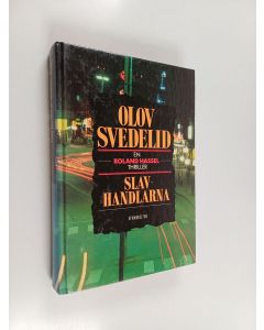 Kirjailijan Olov Svedelid käytetty kirja Slavhandlarna
