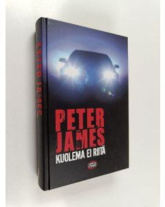 Kirjailijan Peter James käytetty kirja Kuolema ei riitä
