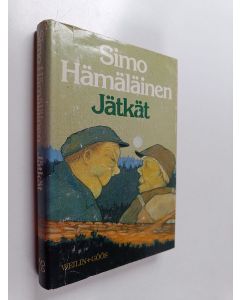 Kirjailijan Simo Hämäläinen käytetty kirja Jätkät : kertomus