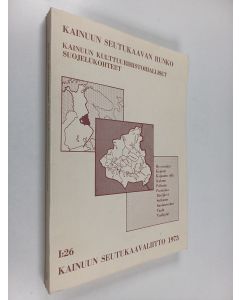 käytetty kirja Kainuun seutukaavan runko : Kainuun kulttuurihistorialliset suojelukohteet