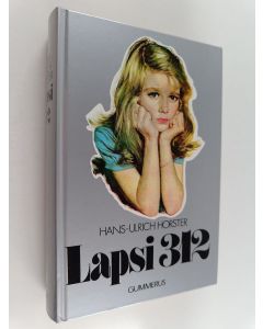 Kirjailijan Hans-Ulrich Horster käytetty kirja Lapsi 312