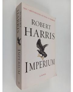 Kirjailijan Robert Harris käytetty kirja Imperium