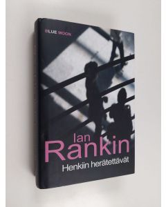 Kirjailijan Ian Rankin käytetty kirja Henkiin herätettävät