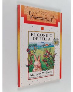 Kirjailijan Margery Williams Bianco käytetty kirja El Conejo de Felpa