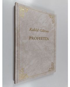 Kirjailijan Kahlil Gibran käytetty kirja Profeetta