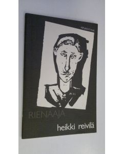 Kirjailijan Heikki Reivilä käytetty kirja Rienaaja