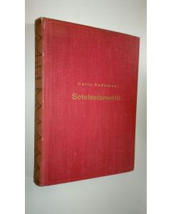 Kirjailijan Carlo Andersen käytetty kirja Sotatestamentti : salapoliisiromaani : palkittu pohjoismaisessa salapoliisiromaanikilpailussa