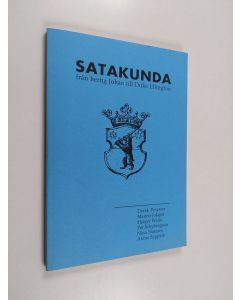 käytetty kirja Satakunda från hertig Johan till Duke Ellington