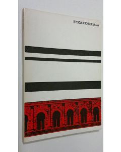 Kirjailijan Birgitta Wallgern käytetty kirja Bygga och bevara i innerstad : Nordisk arkitekturutställning