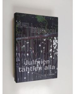 Kirjailijan Kjell Eriksson käytetty kirja Julmien tähtien alla