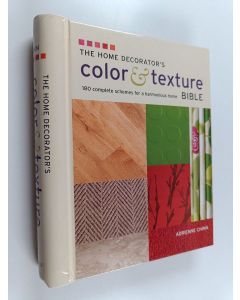 Kirjailijan Adrienne Chinn käytetty teos The Home Decorator's Color and Texture Bible - 180 Complete Schemes for a Harmonious Home