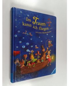 Kirjailijan Anna Heischkamp käytetty kirja Im Traum kann ich fliegen und andere Bilderbuchschätze