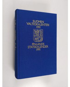 käytetty kirja Suomen valtiokalenteri 1991 = Finlands statskalender 1991