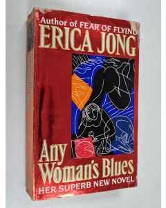 Kirjailijan Erica Jong käytetty kirja Any woman's blues