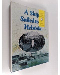 Tekijän Riitta ym. Blomgren  käytetty kirja Laiva saapui Helsinkiin : Helsingin matkustajalaivaliikenteen kehitys 1820-luvulta nykypäivään = Ett skepp anlöpte Helsingfors : passagerartrafikens utveckling i Helsingfors hamn från 1820-talet till nutid = A s