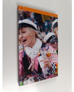 Tekijän Ilkka Aaltonen  käytetty kirja Pupuhaukka - Teekkarilaulun koskessa